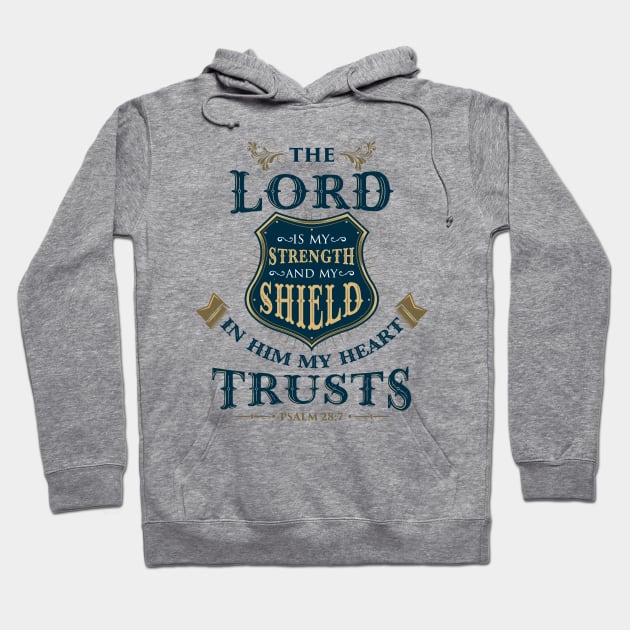 The LORD is my Strength Hoodie by lando218